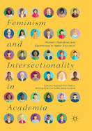 Feminism and Intersectionality in Academia: Women's Narratives and Experiences in Higher Education