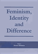 Feminism, Identity and Difference - Hekman, Susan J (Editor)