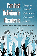 Feminist Activism in Academia: Essays on Personal, Political and Professional Change