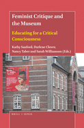 Feminist Critique and the Museum: Educating for a Critical Consciousness