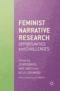 Feminist Narrative Research: Opportunities and Challenges