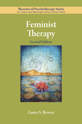 Feminist Therapy - Brown, Laura S, PhD, Abpp