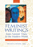 Feminist Writings from Ancient Times to the Modern World: A Global Sourcebook and History [2 Volumes]