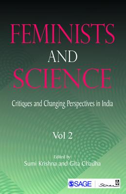 Feminists and Science: Critiques and Changing Perspectives in India - Krishna, Sumi (Editor), and Chadha, Gita (Editor)