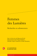 Femmes Des Lumieres: Recherches En Arborescences