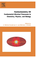 Femtochemistry VII: Fundamental Ultrafast Processes in Chemistry, Physics, and Biology