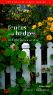 Fences and Hedges: Garden Project Workbook, Vol. 7; And Other Garden Dividers - Bird, Richard, and Robson, Stephen (Photographer)