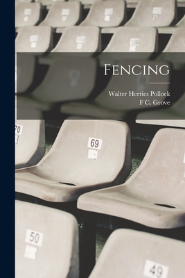 Fencing - Pollock, Walter Herries, and Grove, F C