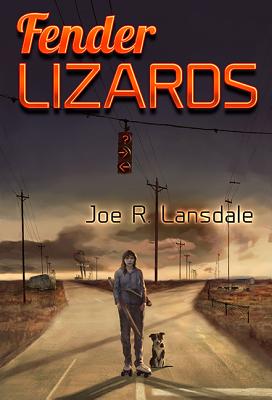 Fender Lizards - Lansdale, Joe R