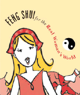 Feng Shui for the Real Woman's World