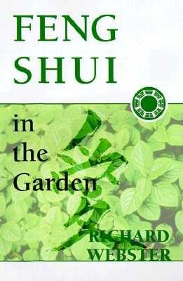 Feng Shui in the Garden - Webster, Richard