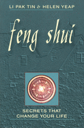 Feng Shui: Secrets That Change Your Life