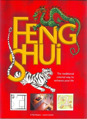 Feng Shui: the Traditional Oriental Way to enhance your life - Skinner, Stephen, Dr.