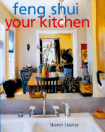 Feng Shui Your Kitchen - Stasney, Sharon