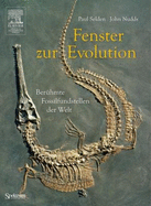 Fenster zur Evolution: Beruhmte Fossilfundstellen der Welt