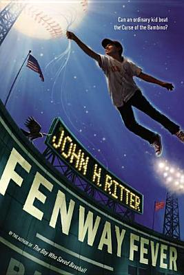 Fenway Fever - Ritter, John