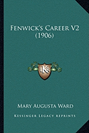 Fenwick's Career V2 (1906)