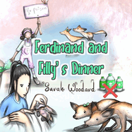 Ferdinand and Filly's Dinner