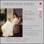 Ferdinand David: Music for Violin and Piano - Philipp Vogler (piano); Stephan Schardt (violin)