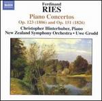 Ferdinand Ries: Piano Concertos Op. 123 (1806) & Op. 151 (1826)