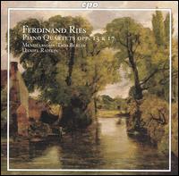 Ferdinand Ries: Piano Quartets Opp. 13 & 17 - Daniel Raiskin (viola); Mendelssohn Trio Berlin