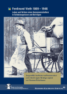 Ferdinand Vieth 1869 - 1946: Leben und Wirken eines Genossenschafters in Selbstzeugnissen und Beitr?gen