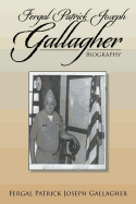 Fergal Patrick Joseph Gallagher: Biography