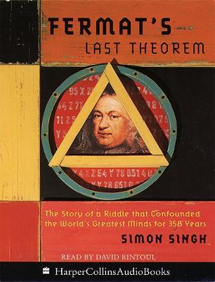 Fermat's Last Theorem - Singh, Simon, and Rintoul, David (Read by)