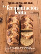 Fermentacion Lenta, La