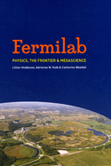 Fermilab: Physics, the Frontier, and Megascience