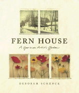 Fern House: A Year in an Artist's Garden