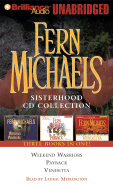 Fern Michael's Sisterhood Collection 1: Weekend Warriors, Payback, Vendetta - Michaels, Fern, and Merlington, Laural (Read by), and Gigante, Phil (Read by)