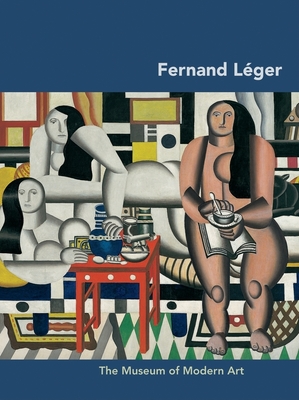 Fernand Lger - Leger, Fernand, and Lanchner, Carolyn (Text by)