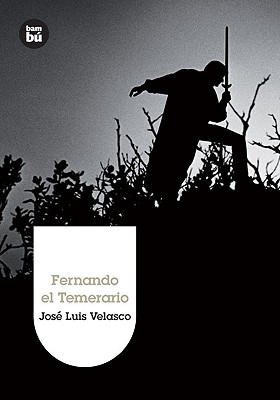 Fernando El Temerario - Velasco, Jos? Luis