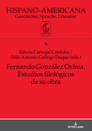 Fernando Gonzlez Ochoa. Estudios Filolgicos de Su Obra