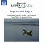 Fernando Lopes-Graa: Songs and Folk Songs, Vol. 2