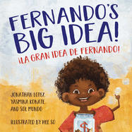 Fernando's Big Idea / La gran idea de Fernando: (Bilingual English - Spanish)