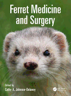 Ferret Medicine and Surgery