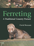 Ferreting: A Traditional Country Pursuit