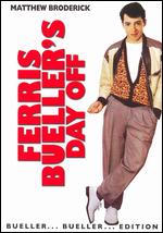 Ferris Bueller's Day Off: Bueller...Bueller...Edition - John Hughes