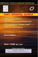 Ferri's Differentail Diagnosis - Indian Reprint: A Practical Guide to the Differential Diagnosis of Symptoms, Signs, and Clinical Disorders