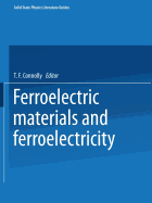 Ferroelectric Materials and Ferroelectricity - Connolly, T. F.