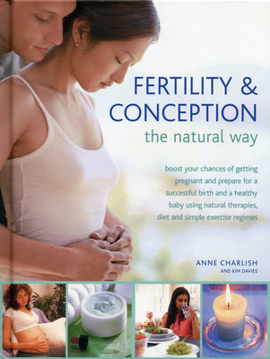 Fertility and Conception the Natural Way - Charlish, Anne