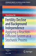 Fertility Decline and Background Independence: Applying a Reaction-Diffusion System as a Stochastic Process