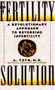 Fertility Solution - Toth, A