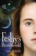 Feshy's Dreamworld
