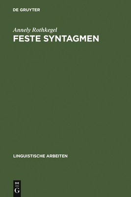 Feste Syntagmen - Rothkegel, Annely