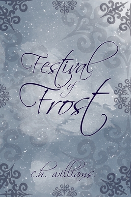 Festival of Frost - Williams, C H