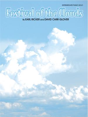 Festival of the Clouds: Sheet - Glover, David Carr (Composer), and Ricker, Earl (Composer)