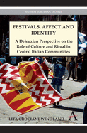 Festivals, Affect and Identity: A Deleuzian Apprenticeship in Central Italian Communities